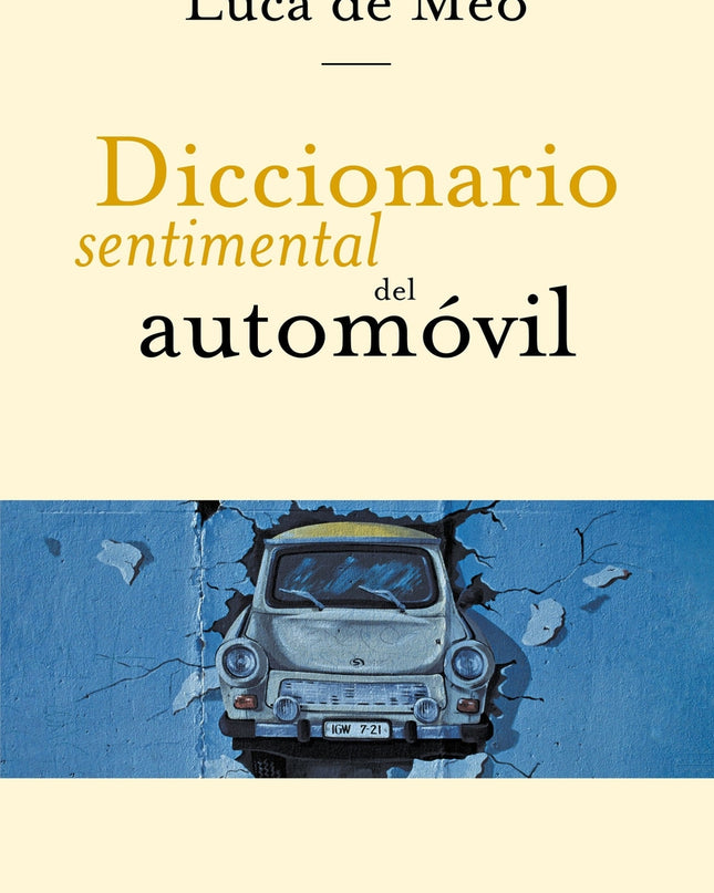 Diccionario Sentimental Del Automóvil