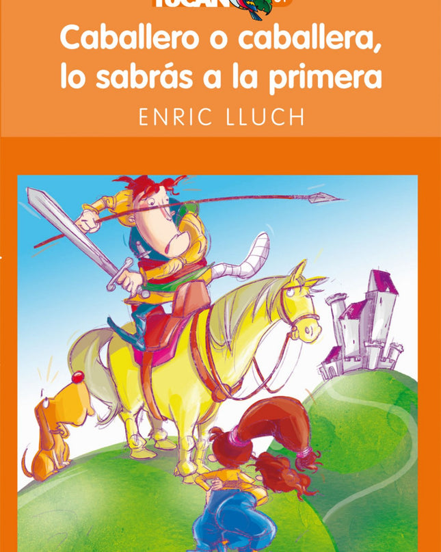Caballero O Caballera, Lo Sabrás A La Primera