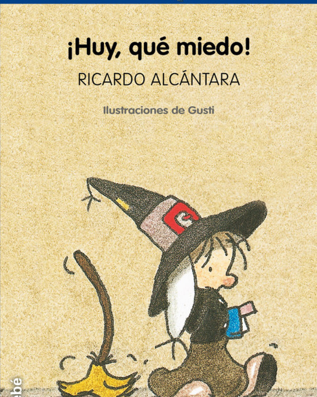 ¡huy, Qué Miedo!