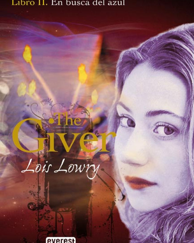 En Busca Del Azul. Libro Ii. The Giver