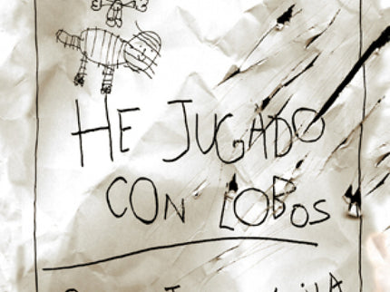He Jugado Con Lobos