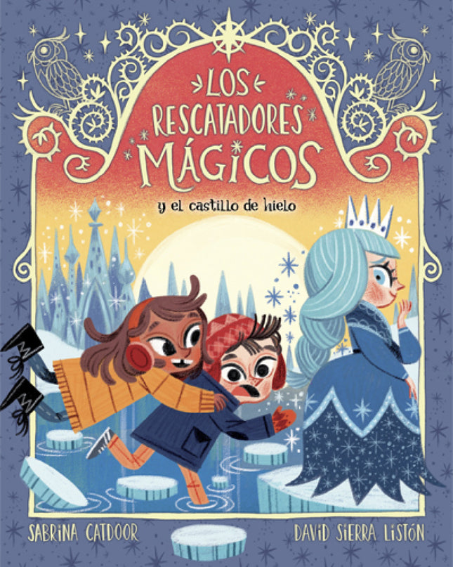 Los Rescatadores Mágicos 6. Y El Castillo De Hielo