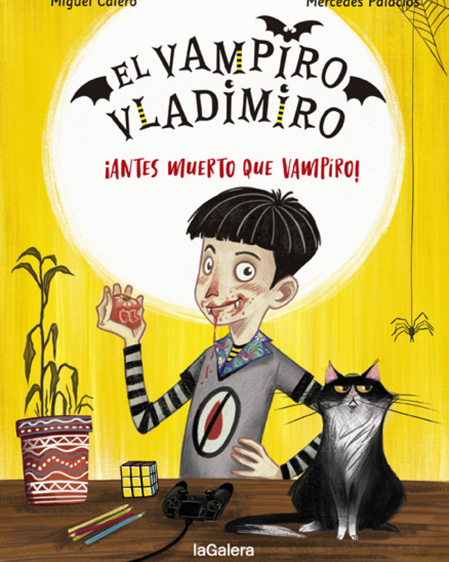 El Vampiro Vladimiro 1. ¡antes Muerto Que Vampiro!