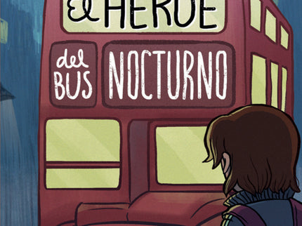 El Héroe Del Bus Nocturno