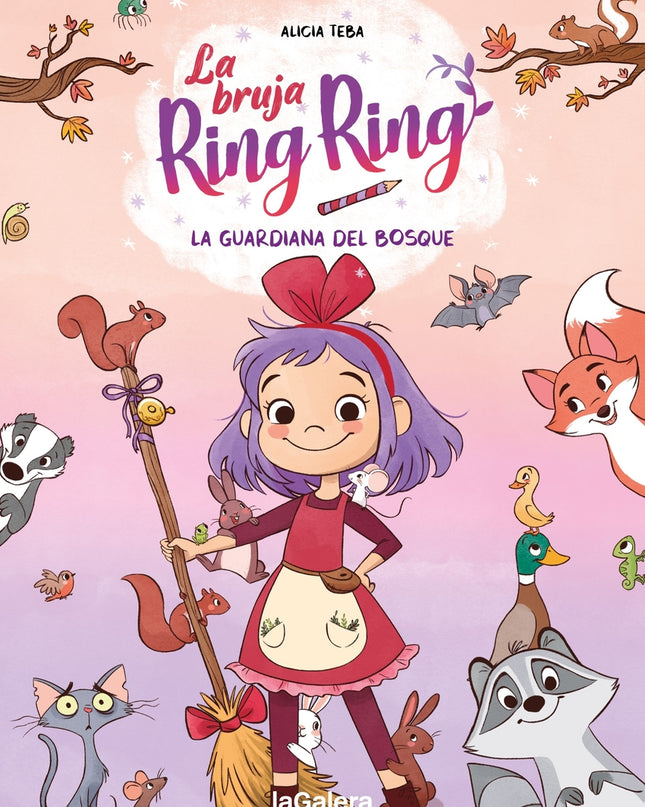 La Bruja Ring Ring 1. La Guardiana Del Bosque