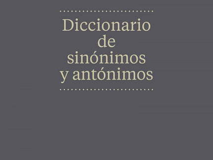 Diccionario De Sinonimos Y Antonim.n.ed