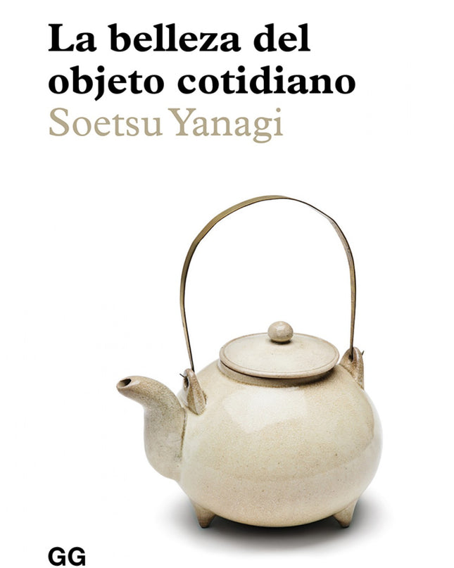 La Belleza Del Objeto Cotidiano