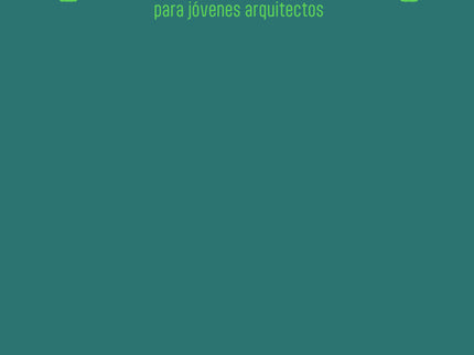 Reflexiones Para Jóvenes Arquitectos