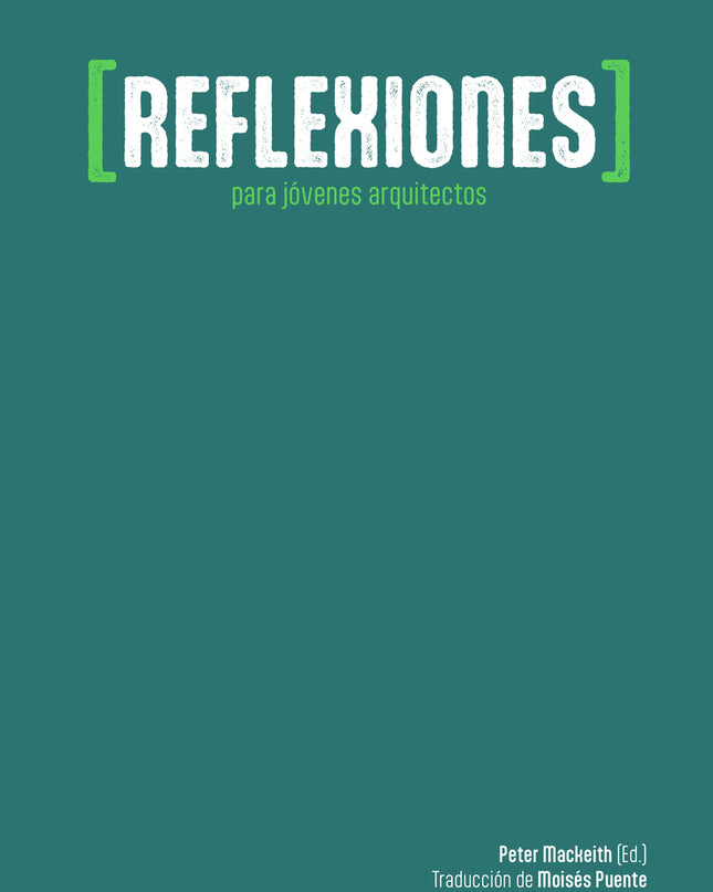 Reflexiones Para Jóvenes Arquitectos