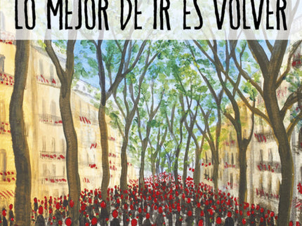 Lo Mejor De Ir Es Volver