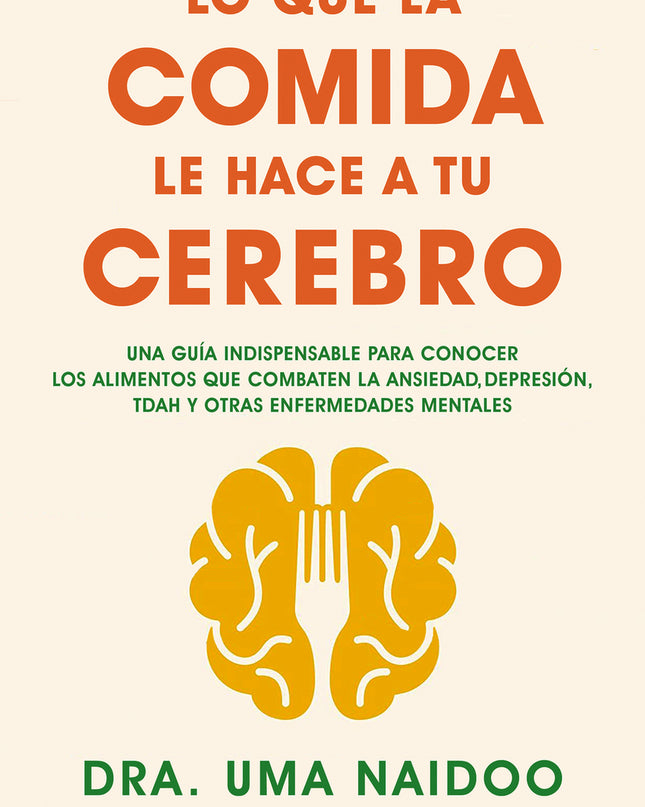 Lo Que La Comida Le Hace A Tu Cerebro