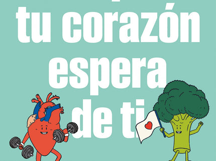 Lo Que Tu Corazón Espera De Ti
