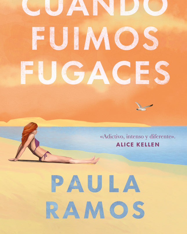 Cuando Fuimos Fugaces