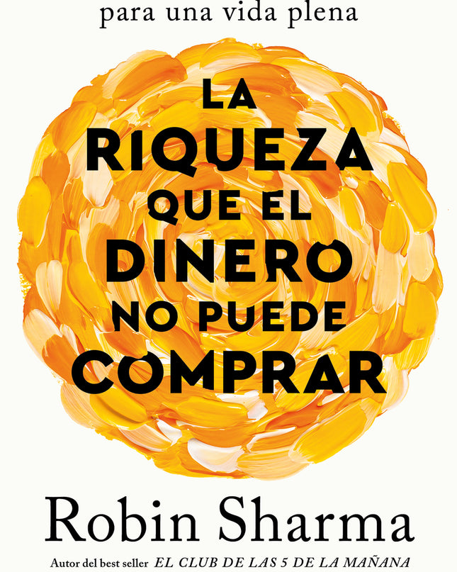 La Riqueza Que El Dinero No Puede Comprar
