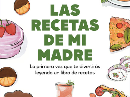 Las Recetas De Mi Madre