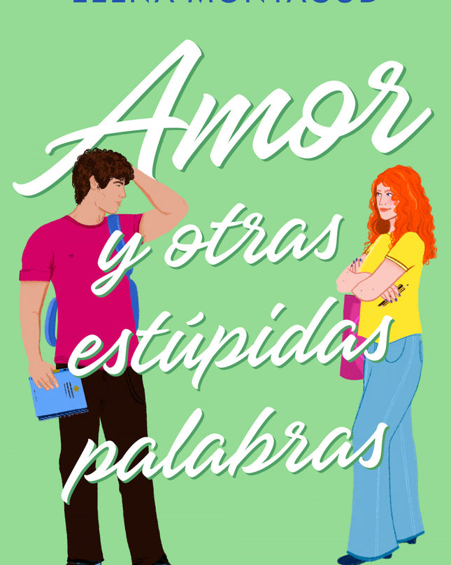 Amor Y Otras Estúpidas Palabras