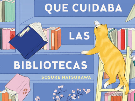 El Gato Que Cuidaba Las Bibliotecas
