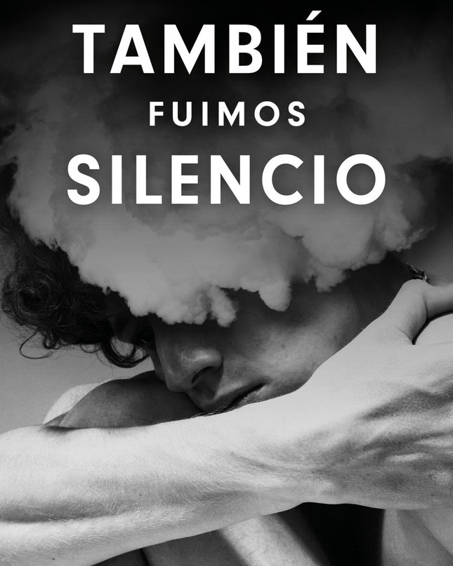 También Fuimos Silencio