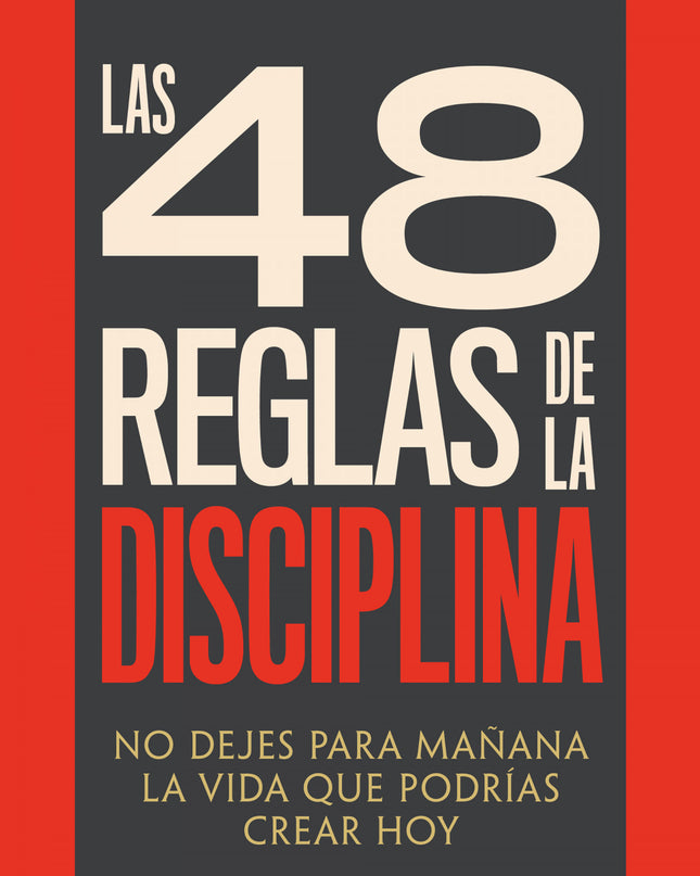 Las 48 Reglas De La Disciplina
