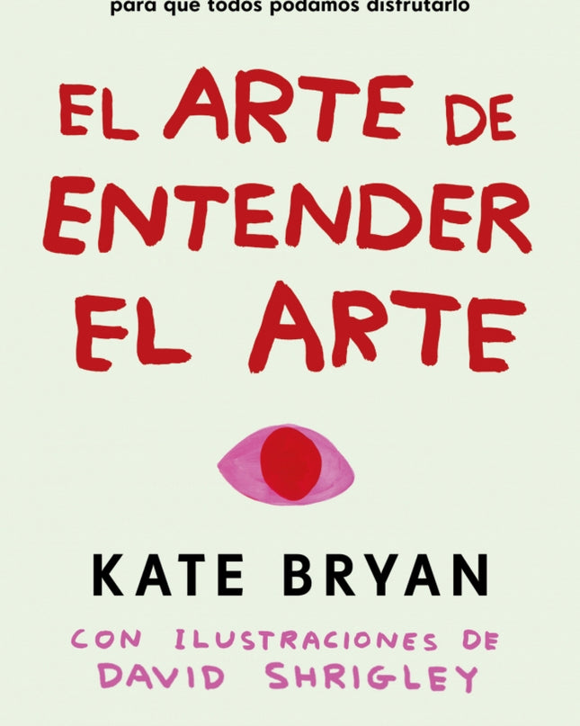 El Arte De Entender El Arte