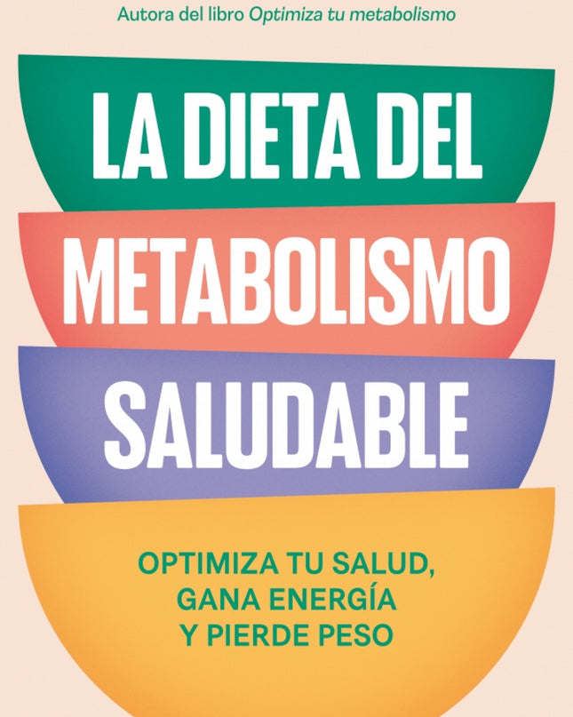 La Dieta Del Metabolismo Saludable
