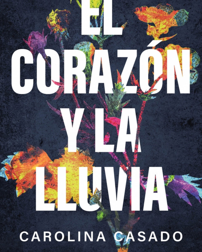 El Corazón Y La Lluvia