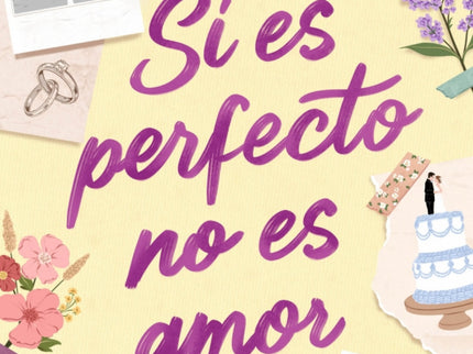 Si Es Perfecto No Es Amor