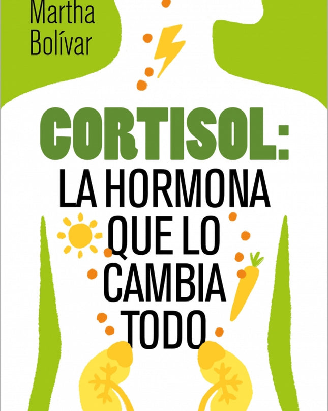 Cortisol: La Hormona Que Lo Cambia Todo