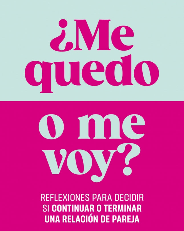 ¿me Quedo O Me Voy?