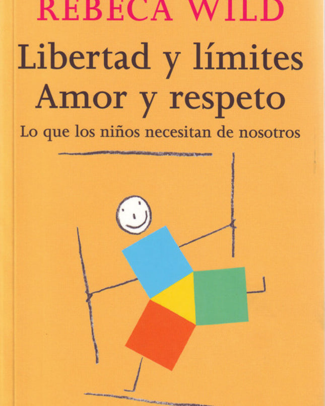 Libertad Y Límites. Amor Y Respeto