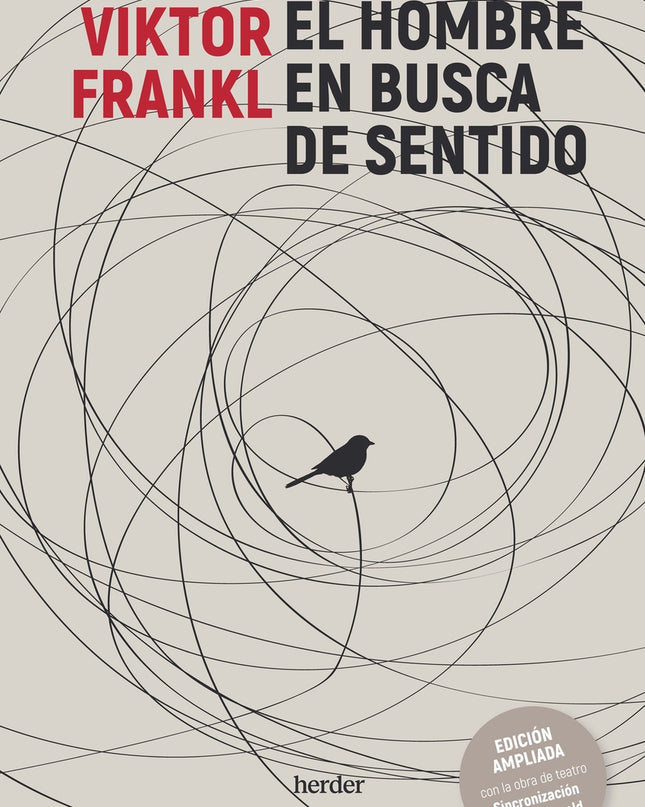 El Hombre En Busca De Sentido