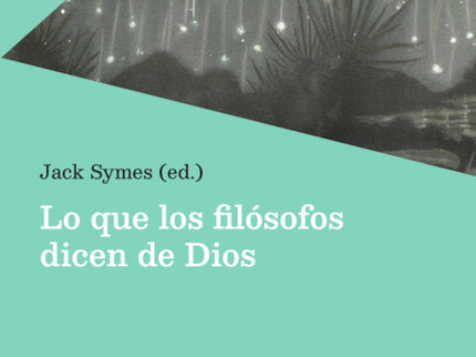 Lo Que Los Filósofos Dicen De Dios