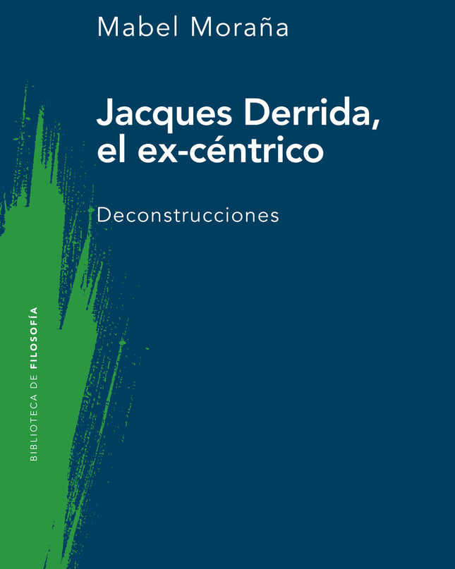 Jacques Derrida, El Ex-céntrico