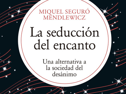 La Seducción Del Encanto