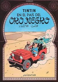 R- Tint¡n en el pais del Oro Negro - Hergé - Tapa blanda