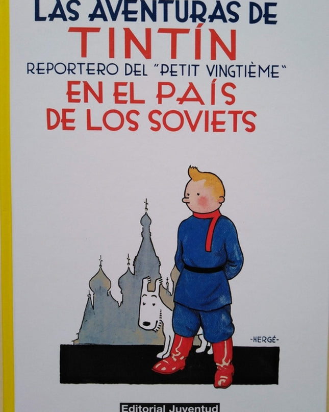 Las Aventuras De Tintín En El País De Los Soviets, Reportero Del Petit Vingtieme
