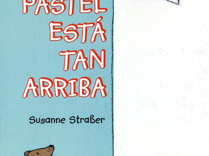 El Pastel Está Tan Arriba