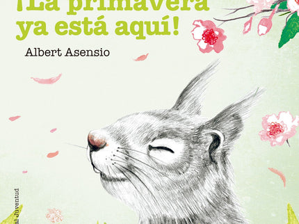 ¡la Primavera Ya Está Aquí!