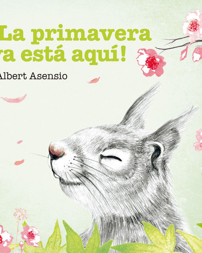 ¡la Primavera Ya Está Aquí!