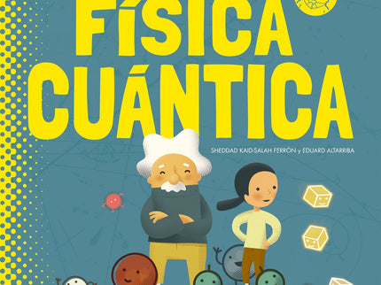 Mi Primer Libro De Fisica Cuantica
