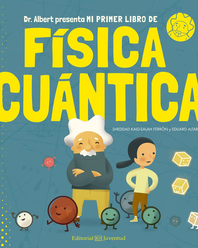 Mi Primer Libro De Fisica Cuantica