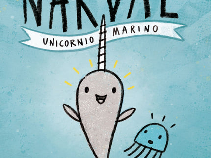 Narval. Unicornio Marino