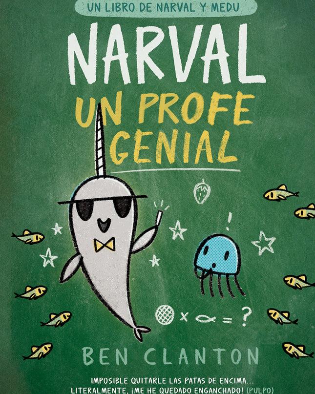 Narval, Un Profe Genial