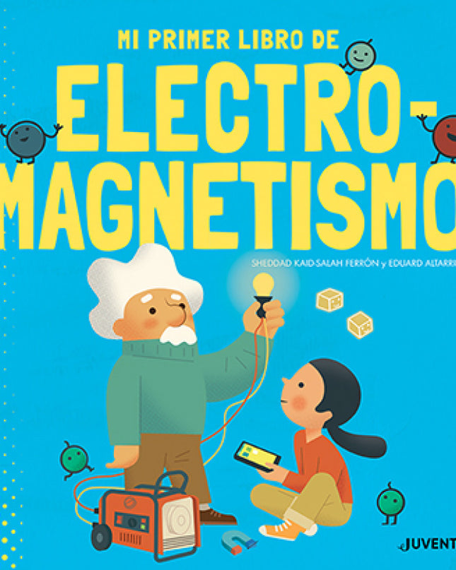 Mi Primer Libro De Electromagnetismo