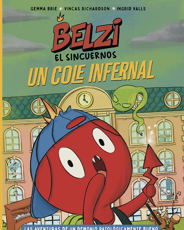 Belzi El Sincuernos 2. Un Cole Infernal