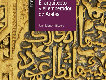 El Arquitecto Y El Emperador De Arabia