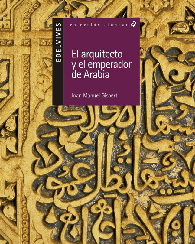 El Arquitecto Y El Emperador De Arabia