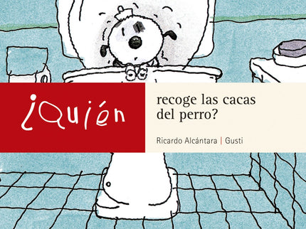 ¿quien Recoge Las Cacas Del Perro?