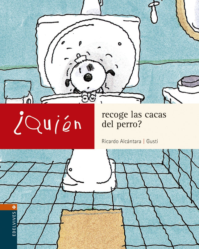 ¿quien Recoge Las Cacas Del Perro?