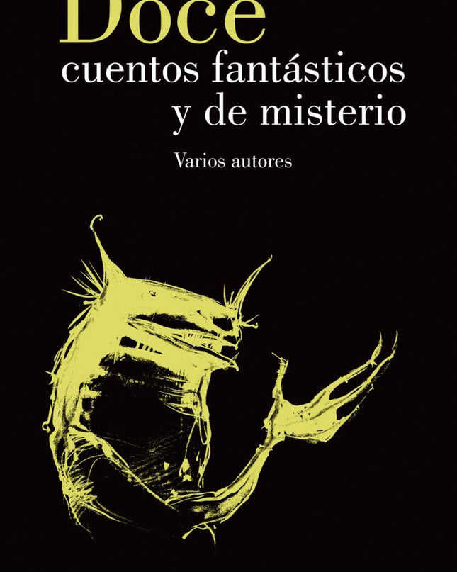 Doce Cuentos Fantasticos Y De Misterio
